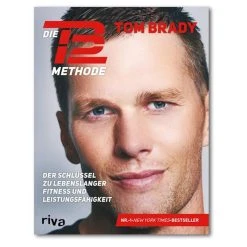 Riva Verlag Buch, Die TB12-Methode , Der Schlüssel Zu Lebenslanger Fitness Und Leistungsfähigkeit - Tom Brady