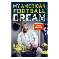 Edel Verlaggsgruppe /Edel Germany GmbH Buch: My American Football Dream, Björn Werner, Nils Weber