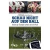 Riva Verlag Buch: Schau Nicht Auf Den Ball, American Football Sehen Wie Ein Profi Von Pat Kirwan Mit David Seigerman